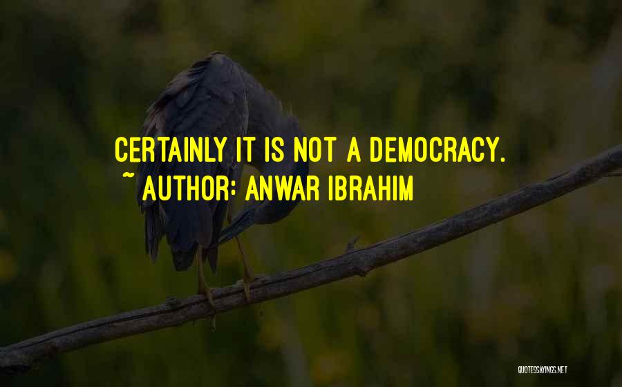 Anwar Quotes By Anwar Ibrahim