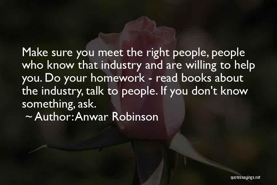 Anwar Quotes By Anwar Robinson