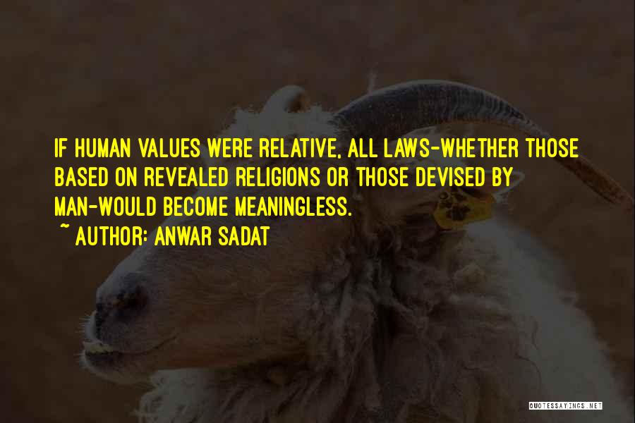 Anwar Quotes By Anwar Sadat