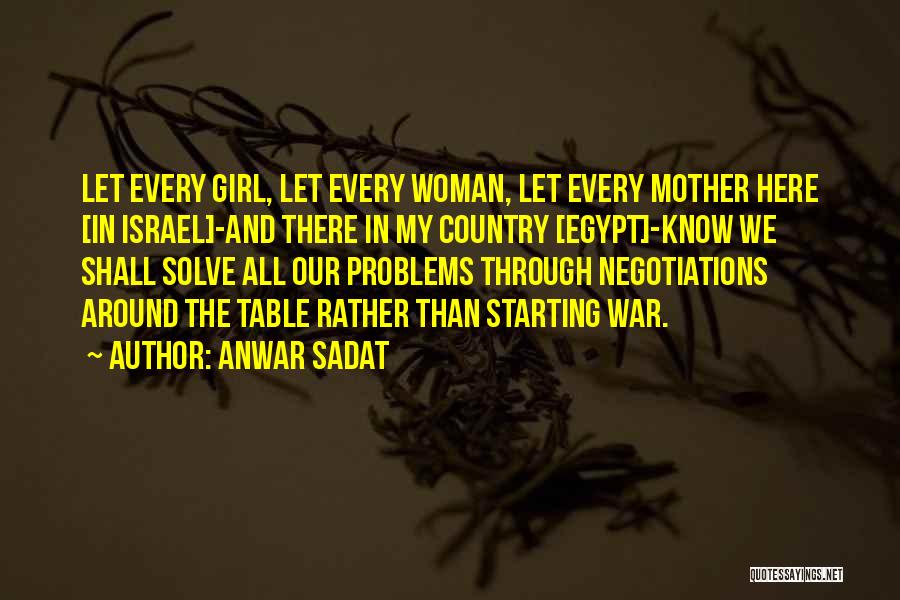 Anwar Quotes By Anwar Sadat