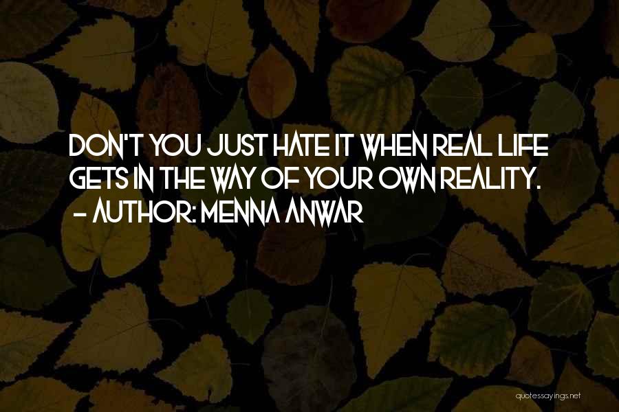 Anwar Quotes By Menna Anwar
