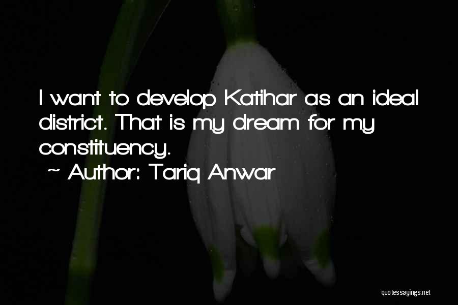 Anwar Quotes By Tariq Anwar