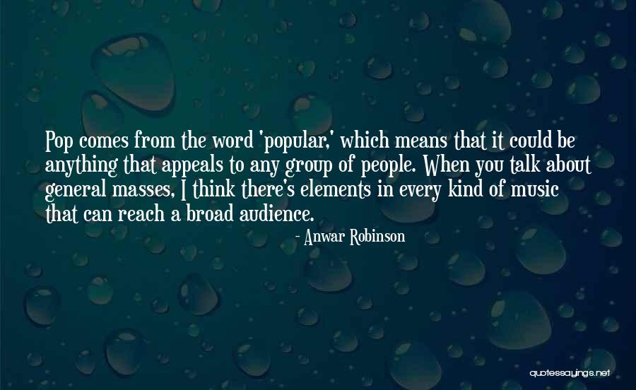 Anwar Robinson Quotes 1704359 Anwar Robinson Quotes 1704359