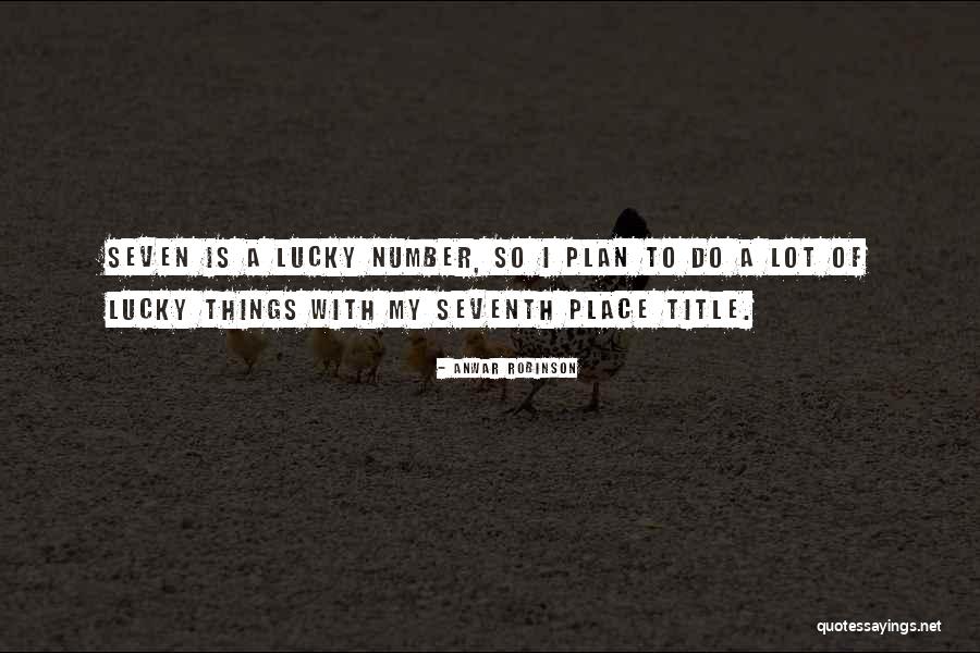 Anwar Robinson Quotes 2188935 Anwar Robinson Quotes 2188935