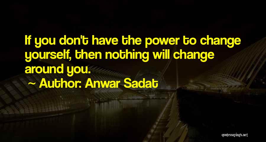 Anwar Sadat Quotes 1434955