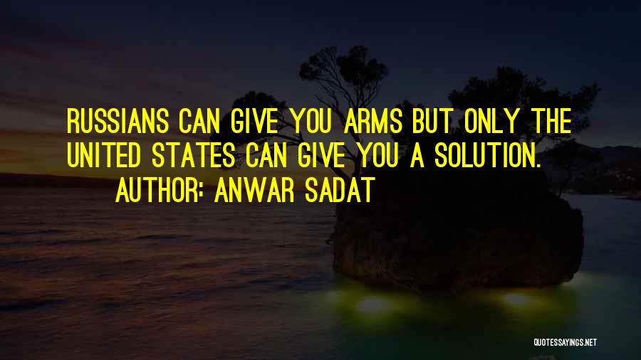 Anwar Sadat Quotes 2117445