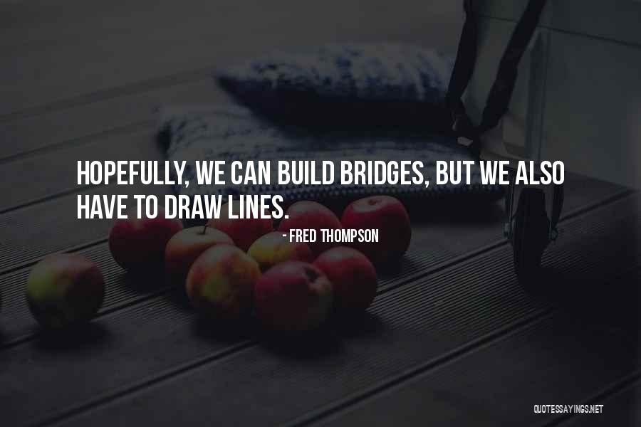 Anwara Mannan Quotes By Fred Thompson Anwara Mannan Quotes By Fred Thompson