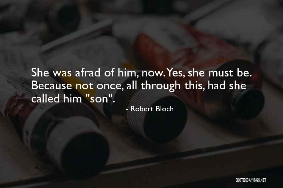 Anwarul Islam Quotes By Robert Bloch Anwarul Islam Quotes By Robert Bloch