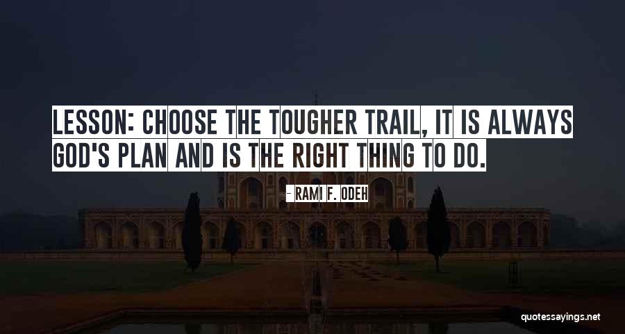 Anweisen Quotes By Rami F. Odeh