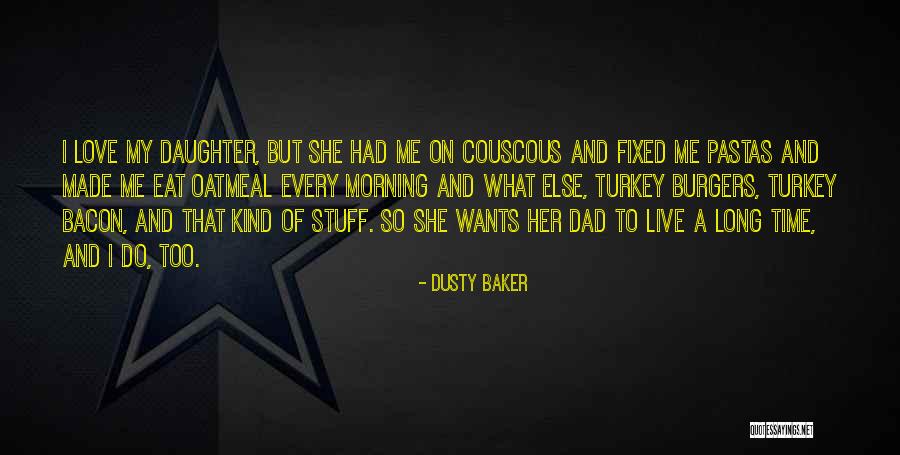 Anwen Rees Myers Quotes By Dusty Baker Anwen Rees Myers Quotes By Dusty Baker