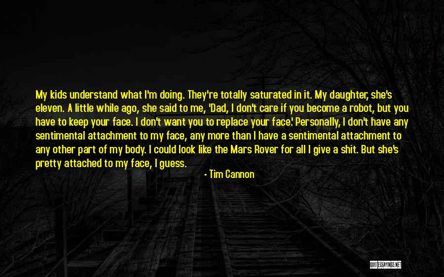 Anwen Rees Myers Quotes By Tim Cannon Anwen Rees Myers Quotes By Tim Cannon