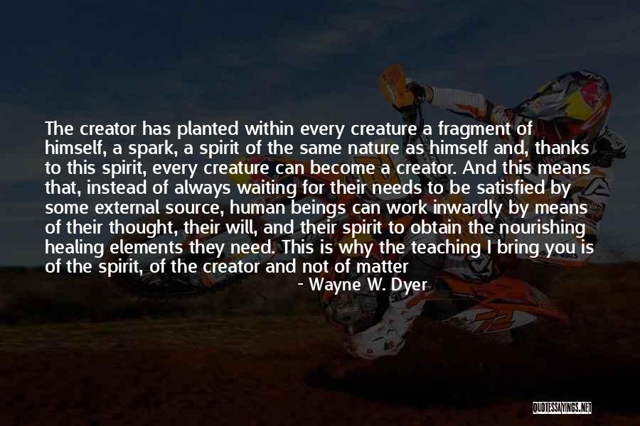 Anwesha Datta Quotes By Wayne W. Dyer Anwesha Datta Quotes By Wayne W. Dyer