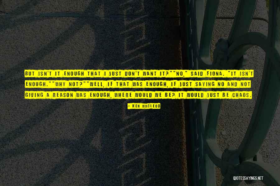 Anxietatea Simptome Quotes By Ken MacLeod Anxietatea Simptome Quotes By Ken MacLeod