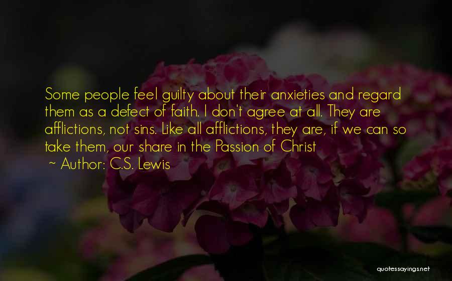 Anxieties Quotes By C.S. Lewis