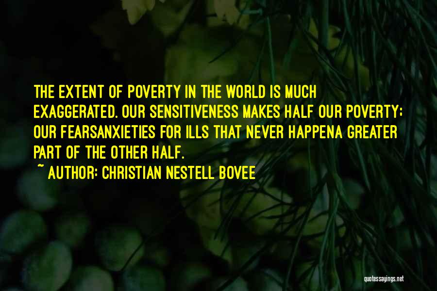 Anxieties Quotes By Christian Nestell Bovee