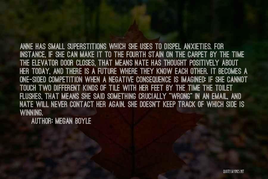 Anxieties Quotes By Megan Boyle