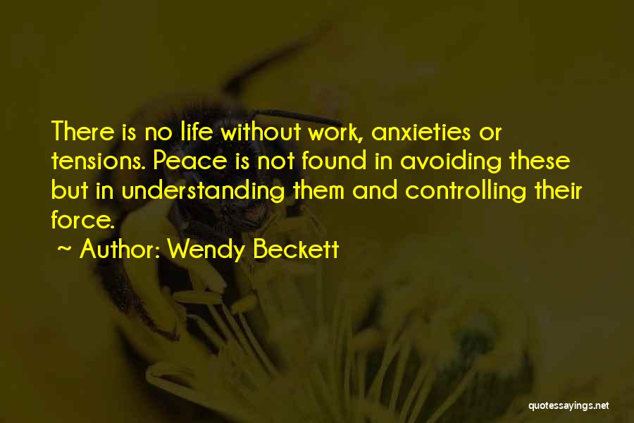 Anxieties Quotes By Wendy Beckett