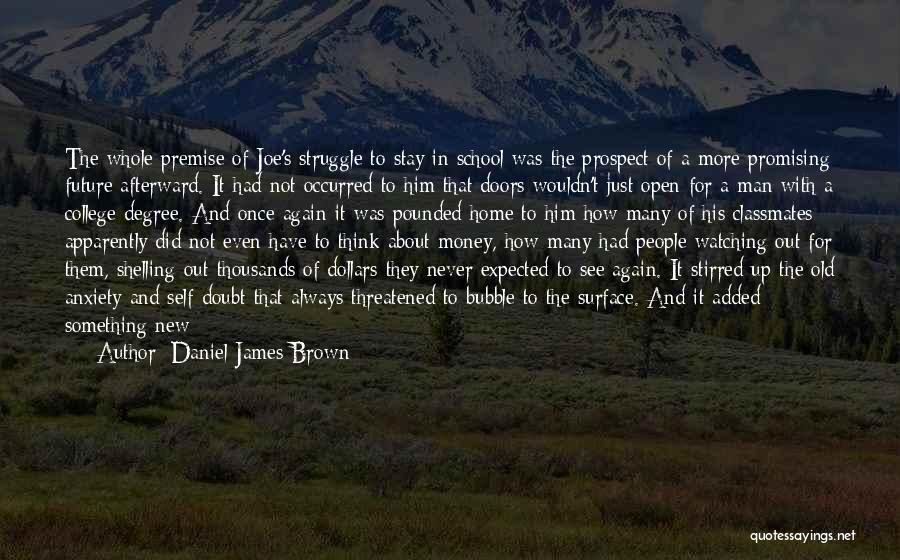 Anxiety About The Future Quotes By Daniel James Brown