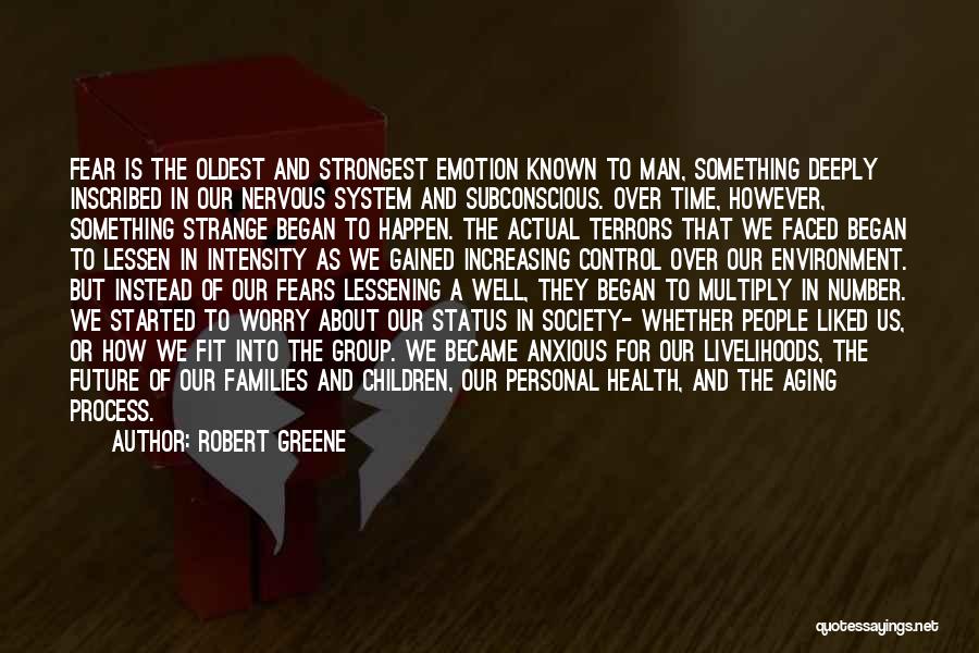 Anxiety About The Future Quotes By Robert Greene