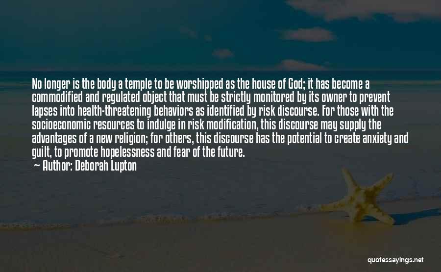 Anxiety And God Quotes By Deborah Lupton