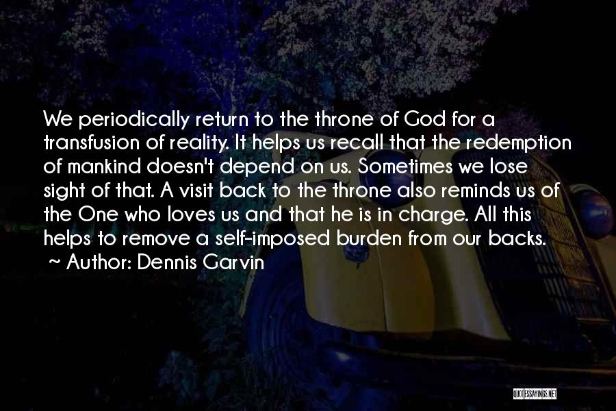 Anxiety And God Quotes By Dennis Garvin