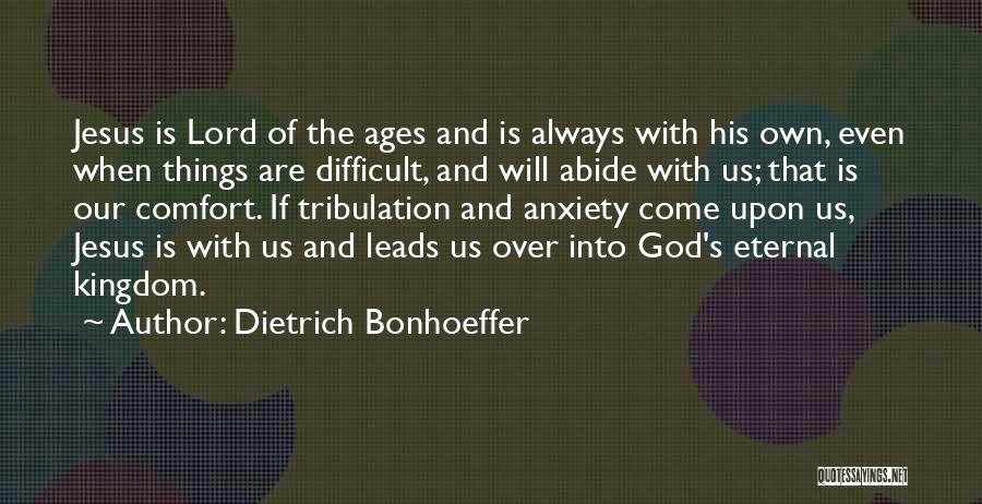 Anxiety And God Quotes By Dietrich Bonhoeffer