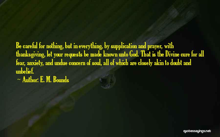 Anxiety And God Quotes By E. M. Bounds