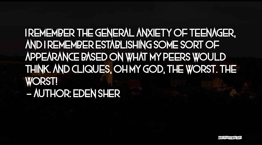 Anxiety And God Quotes By Eden Sher