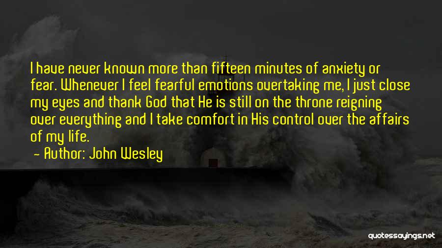 Anxiety And God Quotes By John Wesley