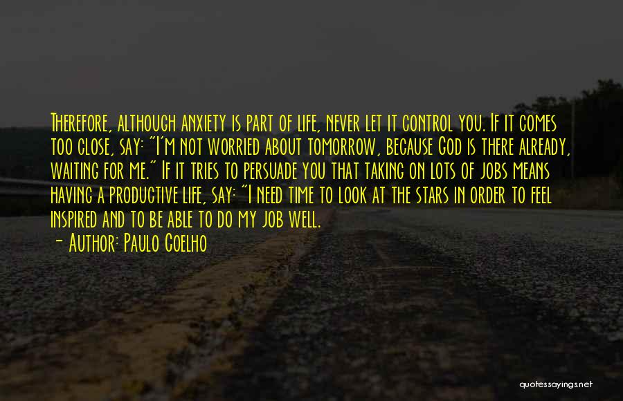 Anxiety And God Quotes By Paulo Coelho