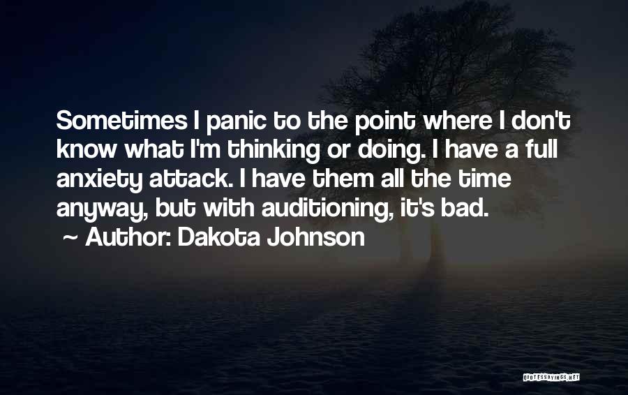 Anxiety And Panic Attack Quotes By Dakota Johnson