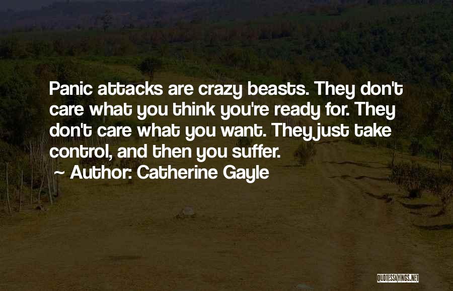 Anxiety And Panic Attacks Quotes By Catherine Gayle