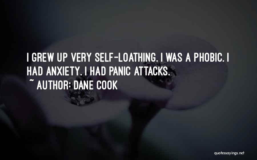 Anxiety And Panic Attacks Quotes By Dane Cook