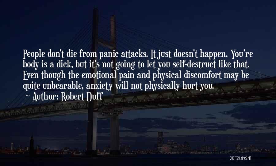 Anxiety And Panic Attacks Quotes By Robert Duff