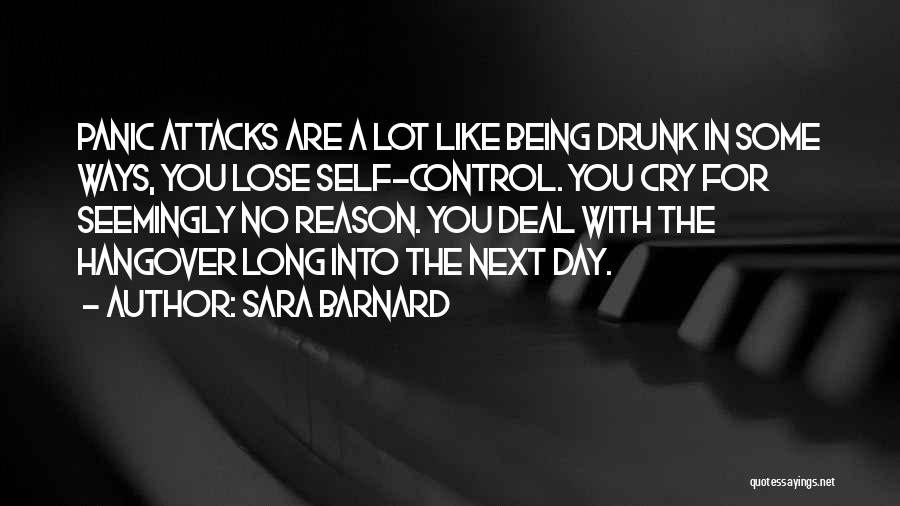 Anxiety And Panic Attacks Quotes By Sara Barnard