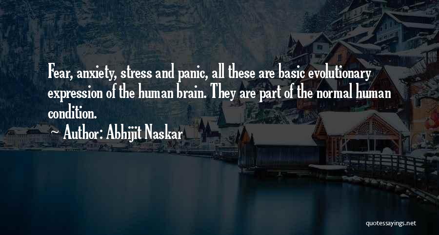 Anxiety And Stress Quotes By Abhijit Naskar