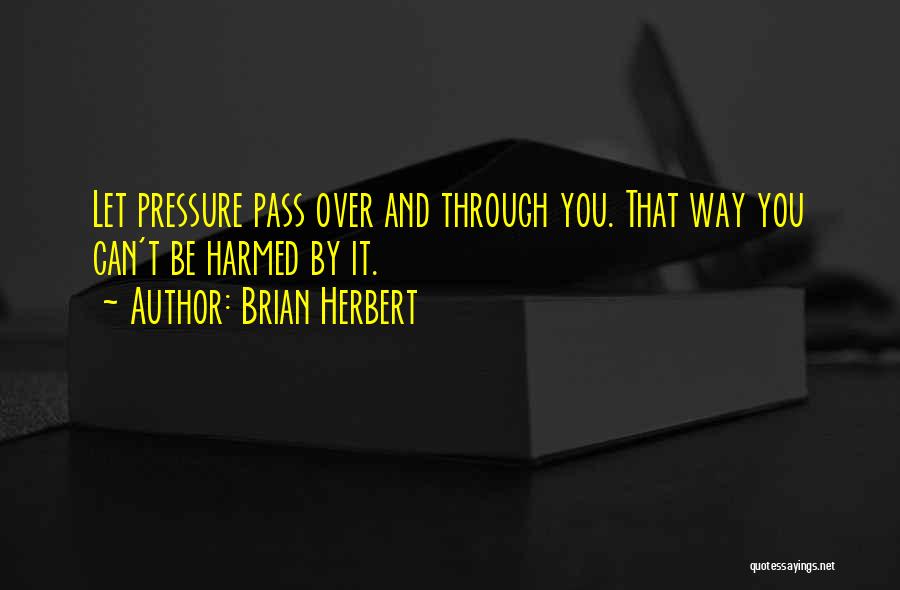 Anxiety And Stress Quotes By Brian Herbert