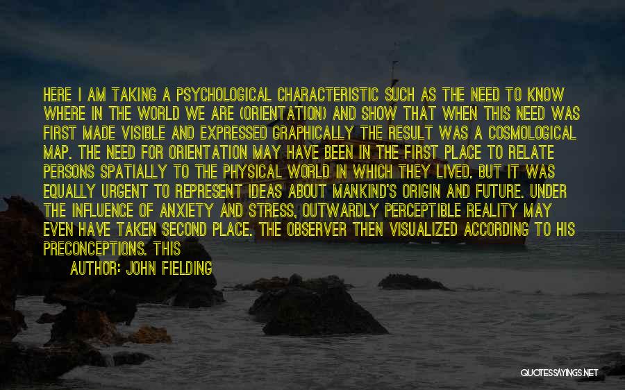 Anxiety And Stress Quotes By John Fielding