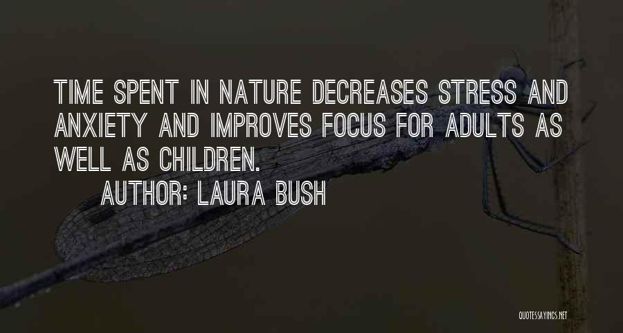 Anxiety And Stress Quotes By Laura Bush