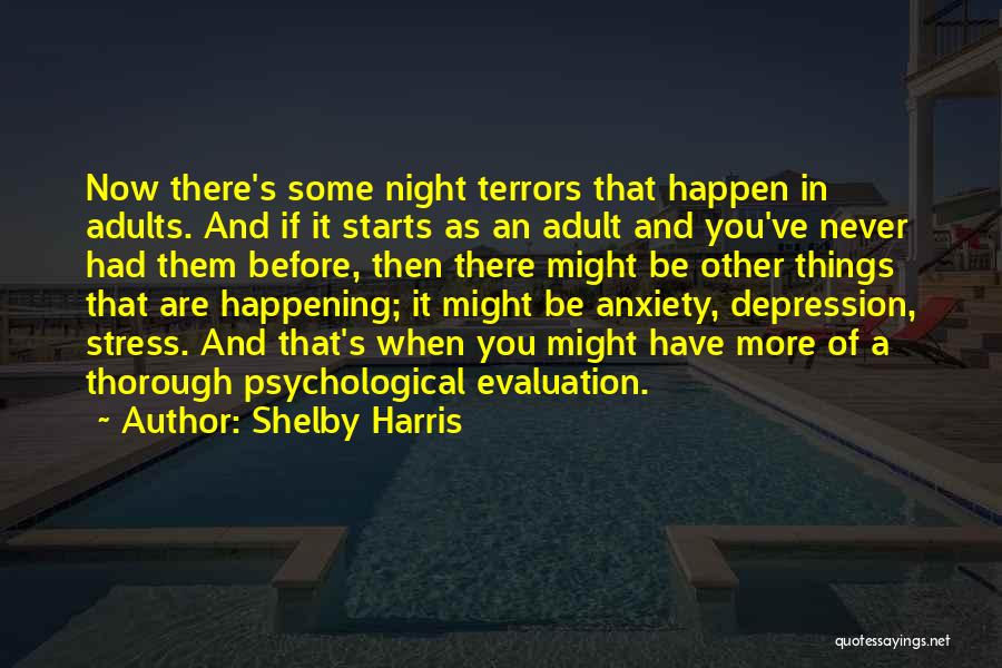 Anxiety And Stress Quotes By Shelby Harris