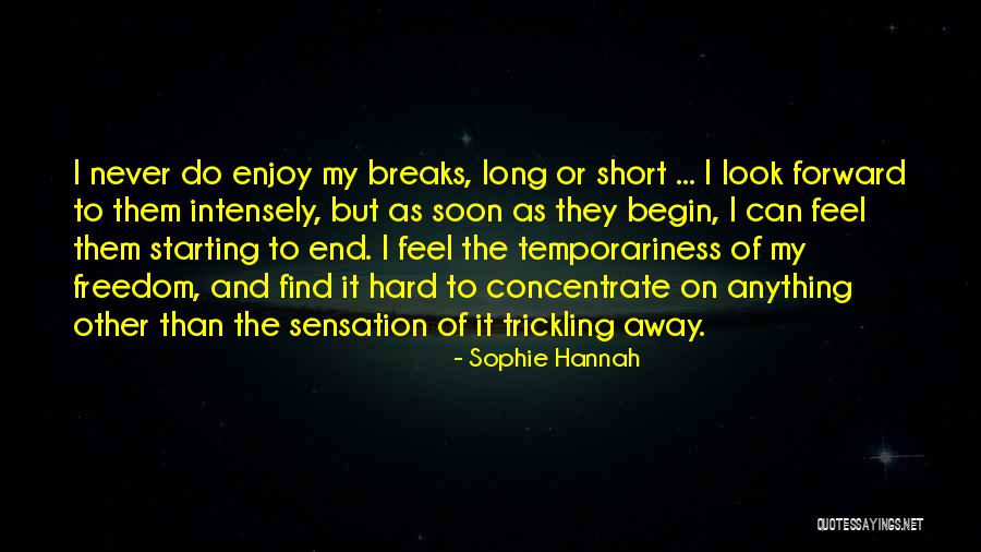 Anxiety As Quotes By Sophie Hannah Anxiety As Quotes By Sophie Hannah