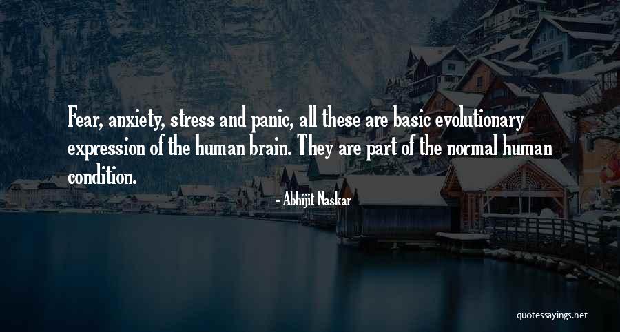 Anxiety Brainy Quotes By Abhijit Naskar