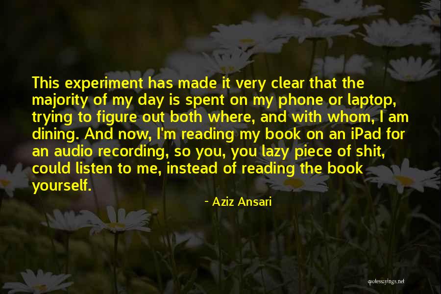 Anxiety Calming Quotes By Aziz Ansari Anxiety Calming Quotes By Aziz Ansari