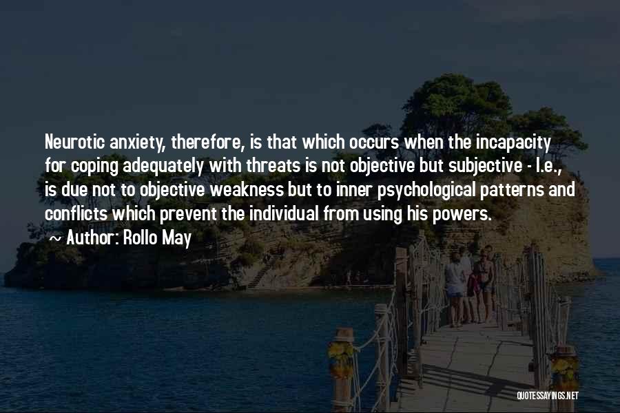 Anxiety Coping Quotes By Rollo May
