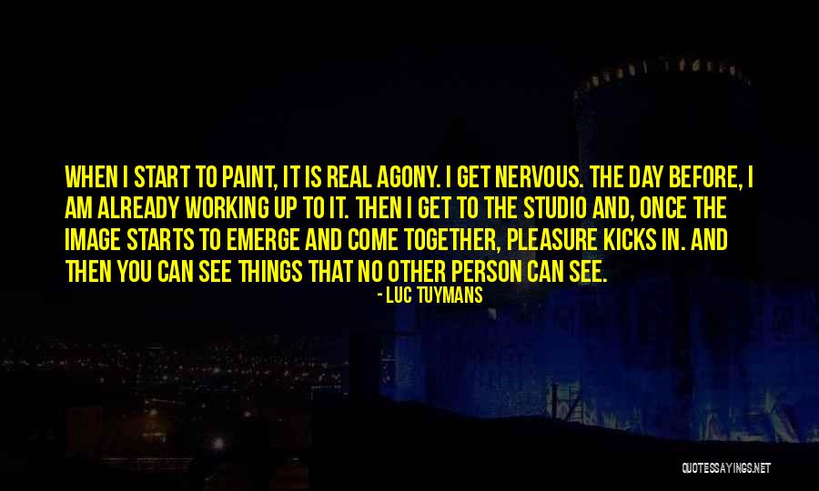 Anxiety Is Real Quotes By Luc Tuymans Anxiety Is Real Quotes By Luc Tuymans