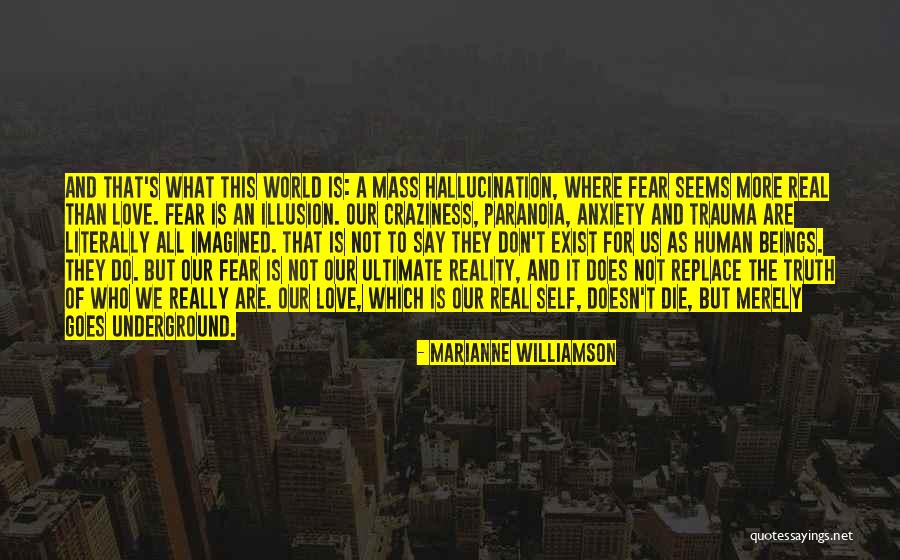 Anxiety Is Real Quotes By Marianne Williamson Anxiety Is Real Quotes By Marianne Williamson