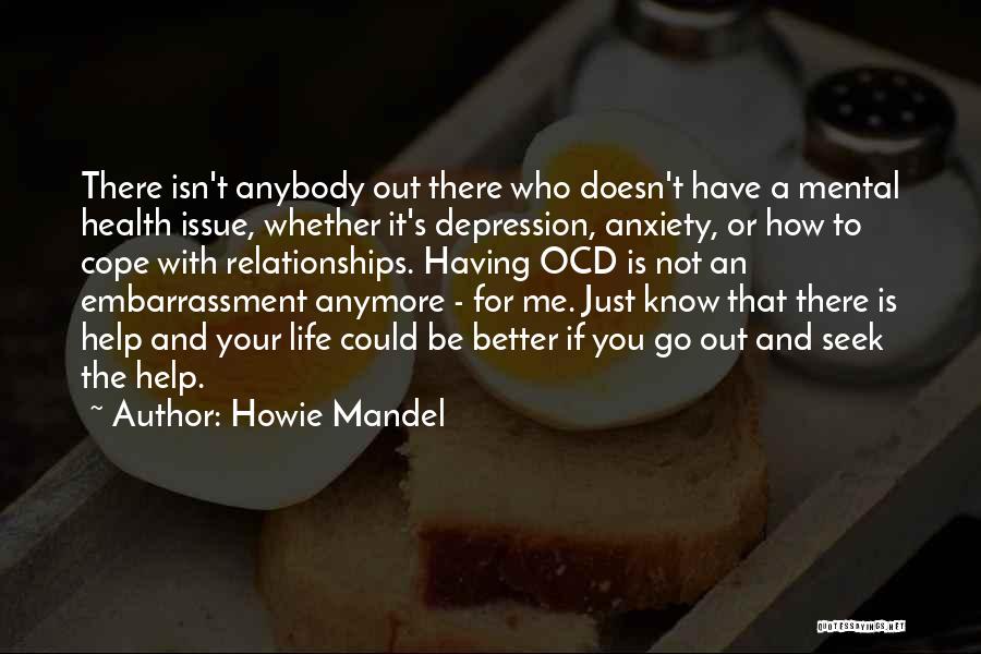 Anxiety Ocd Quotes By Howie Mandel