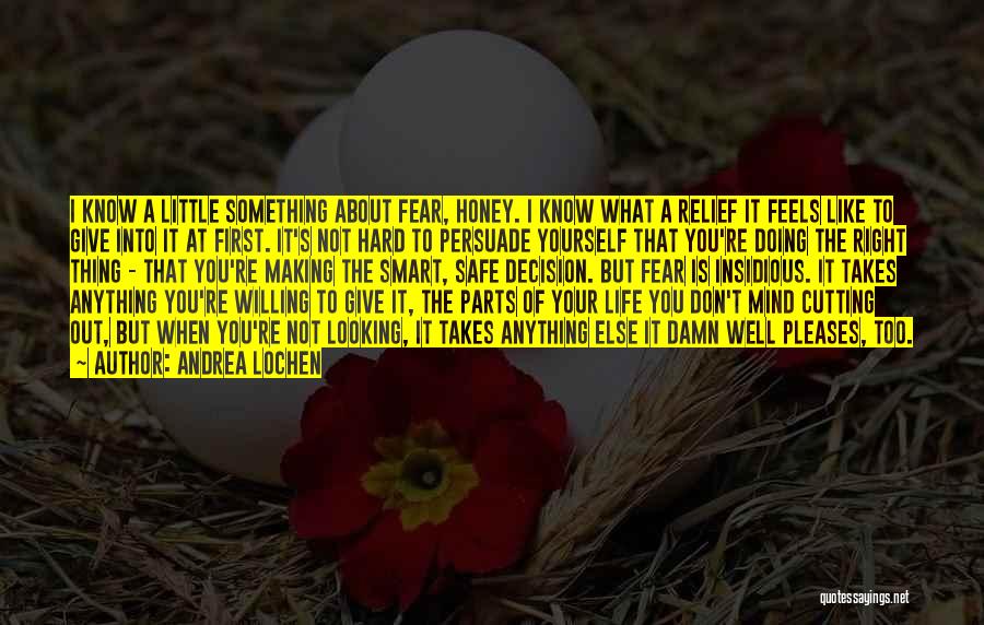 Anxiety Relief Quotes By Andrea Lochen