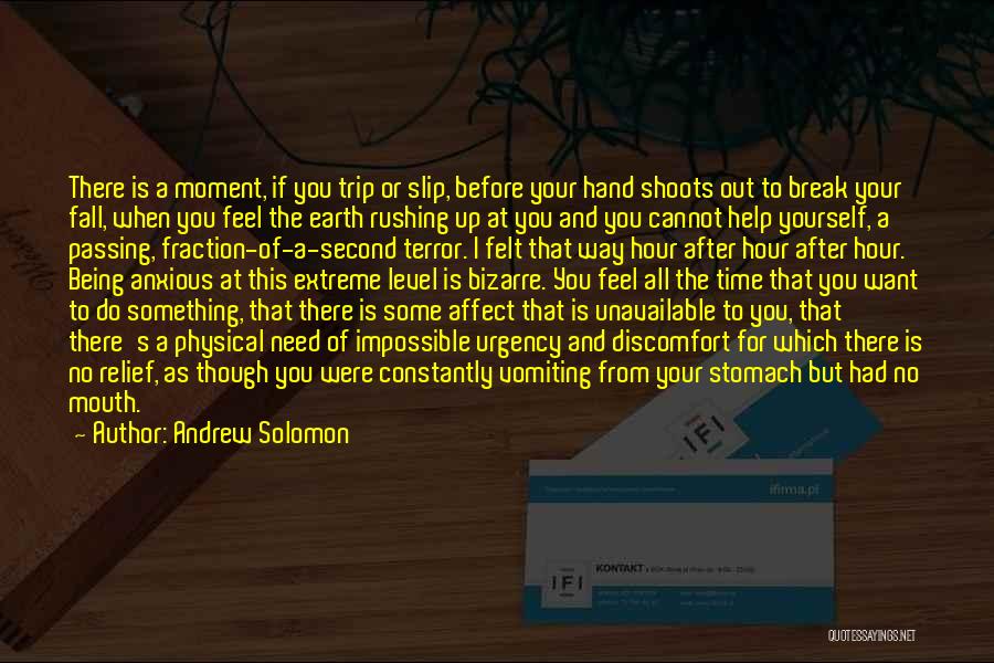 Anxiety Relief Quotes By Andrew Solomon