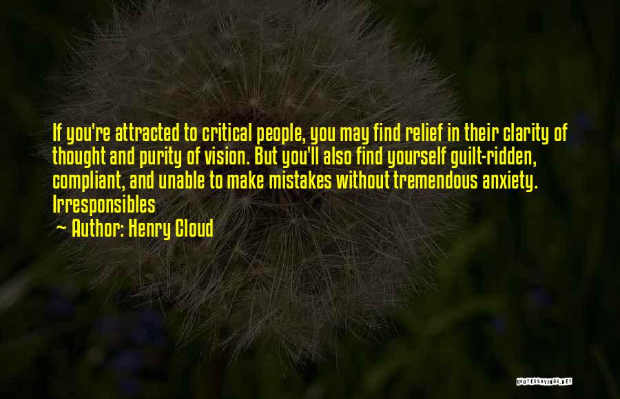 Anxiety Relief Quotes By Henry Cloud